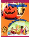 Macmillan Children's Readers: Pumpkins (ниво level 5) - 1t