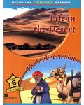 Macmillan Children's Readers: Life in Desert (ниво level 6) - 1t