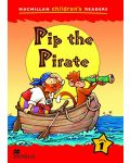 Macmillan Children's Readers: Pip the Pirate (ниво level 1) - 1t