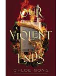 Our Violent Ends (Paperback) - 1t