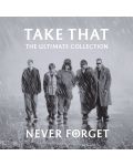 Take That - Never Forget: The Ultimate Collection (CD)	 - 1t