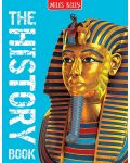 The History Book: 160 Pages Packed Full of Amazing Photos and Fantastic Facts (Miles Kelly)	 - 1t