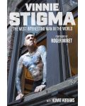 Vinnie Stigma's Autobiography: The Most Interesting Man in the World - 1t