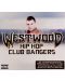 Various Artists - Westwood Hip Hop Club Bangers (CD) - 1t
