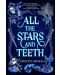 All the Stars and Teeth (Paperback)	 - 1t