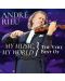 Andre Rieu, Johann Strauss Orchestra - My Music, My World-The Very Best Of (2CD) - 1t