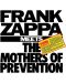Frank Zappa - Frank Zappa Meets the Mothers of Prevention (CD) - 1t