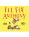 I'll Fix Anthony	 - 1t