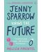 Jenny Sparrow knows the Future	 - 1t