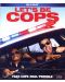 Let's Be Cops (Blu-ray) - 3t