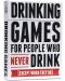 Joc de societate Drinking Games for People Who Never Drink (Except When They Do) - party - 1t