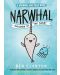 Narwhal The Unicorn of the Sea (Narwhal and Jelly 1) - 1t