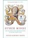 Other Minds The Octopus and the Evolution of Intelligent Life - 1t