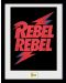 Poster cu ramă GB eye Music: David Bowie - Rebel Rebel - 1t