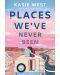 Places We've Never Been - 1t