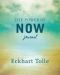The Power of Now Journal - 1t
