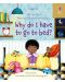 Very First Questions and Answers: Why Do I Have To Go To Bed? - 1t