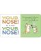 Your Nose!: A Wild Little Love Song - 3t
