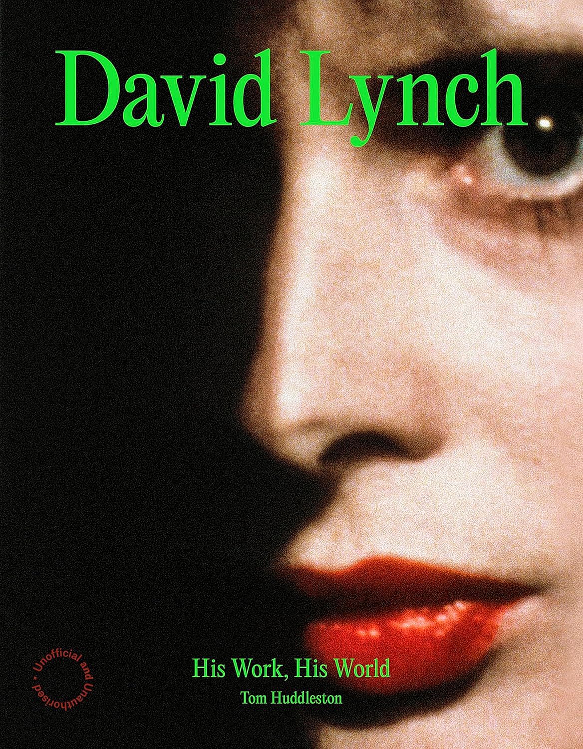 David Lynch: His Work, His World - Tom Huddleston - imagine 2