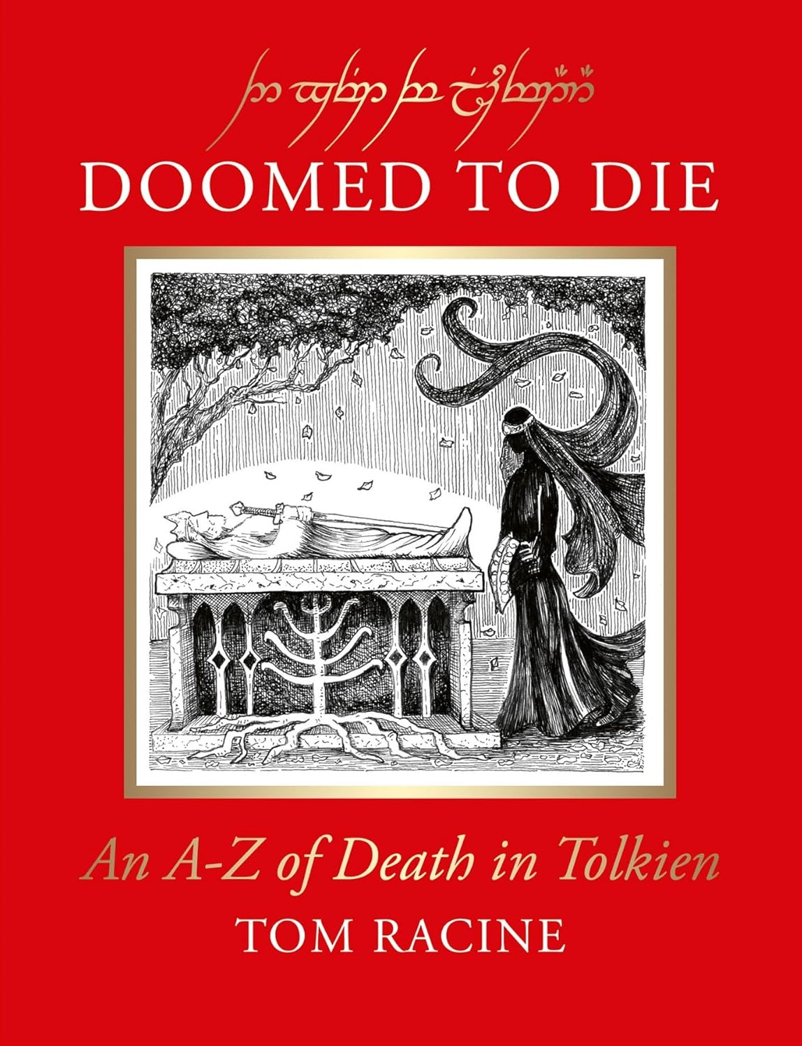 Doomed to Die: An A–Z of Death in Tolkien
