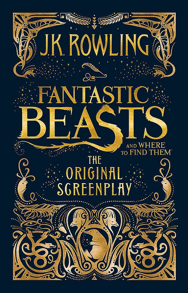 Fantastic Beasts and Where to Find Them - The Original Screenplay