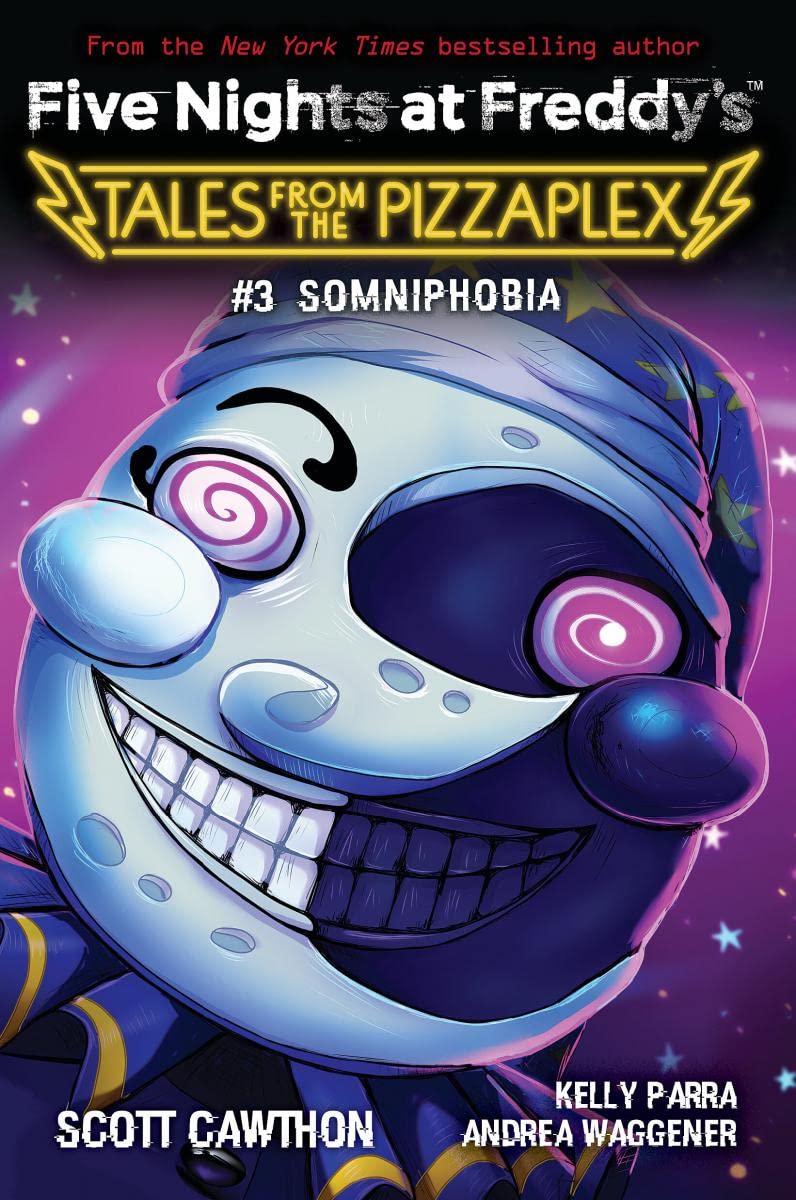 Five Nights at Freddy's. Tales from the Pizzaplex, Book 3: Somniphobia