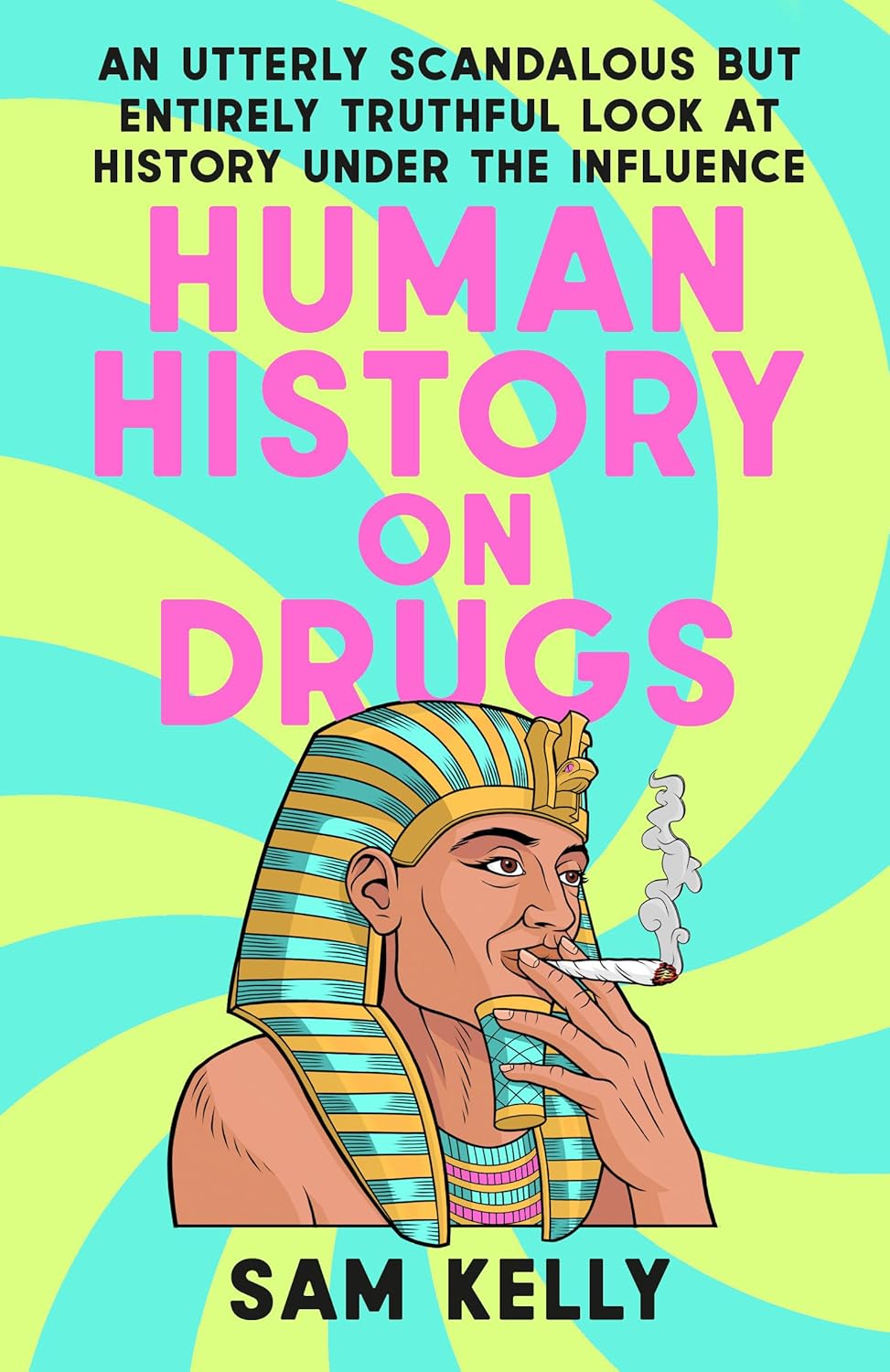 Human History on Drugs