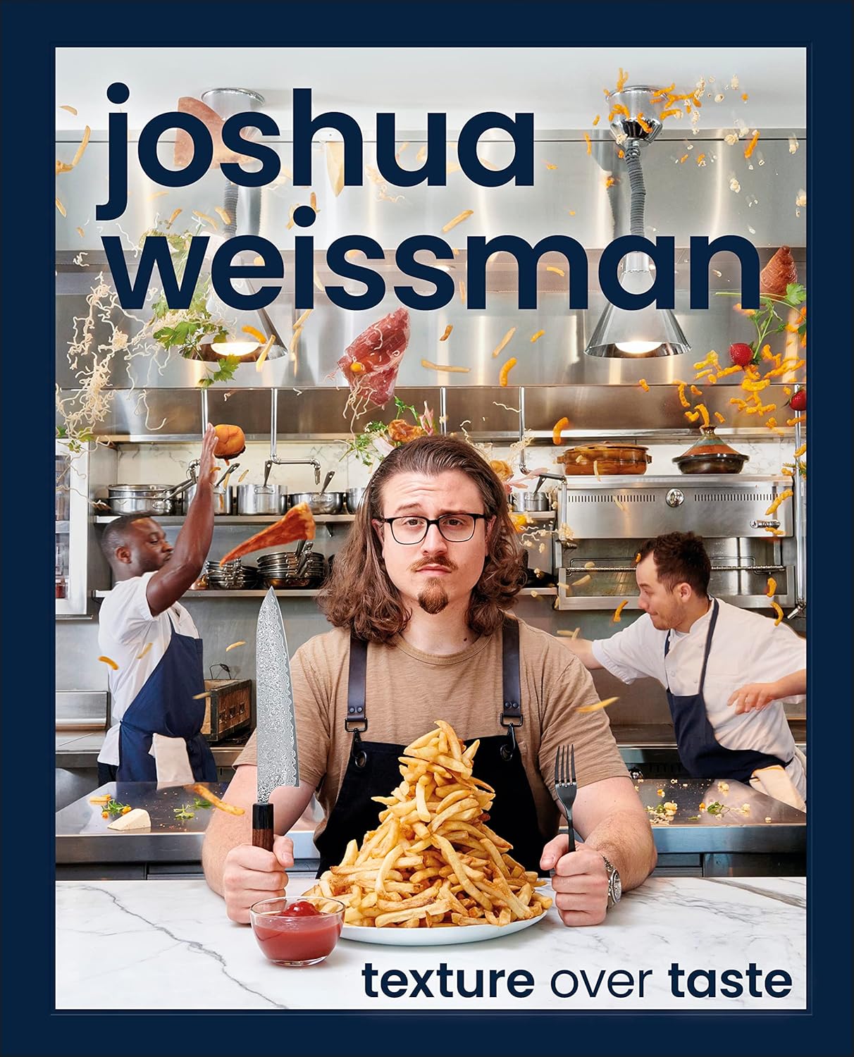 Joshua Weissman: Texture Over Taste - Joshua Weissman - imagine 2