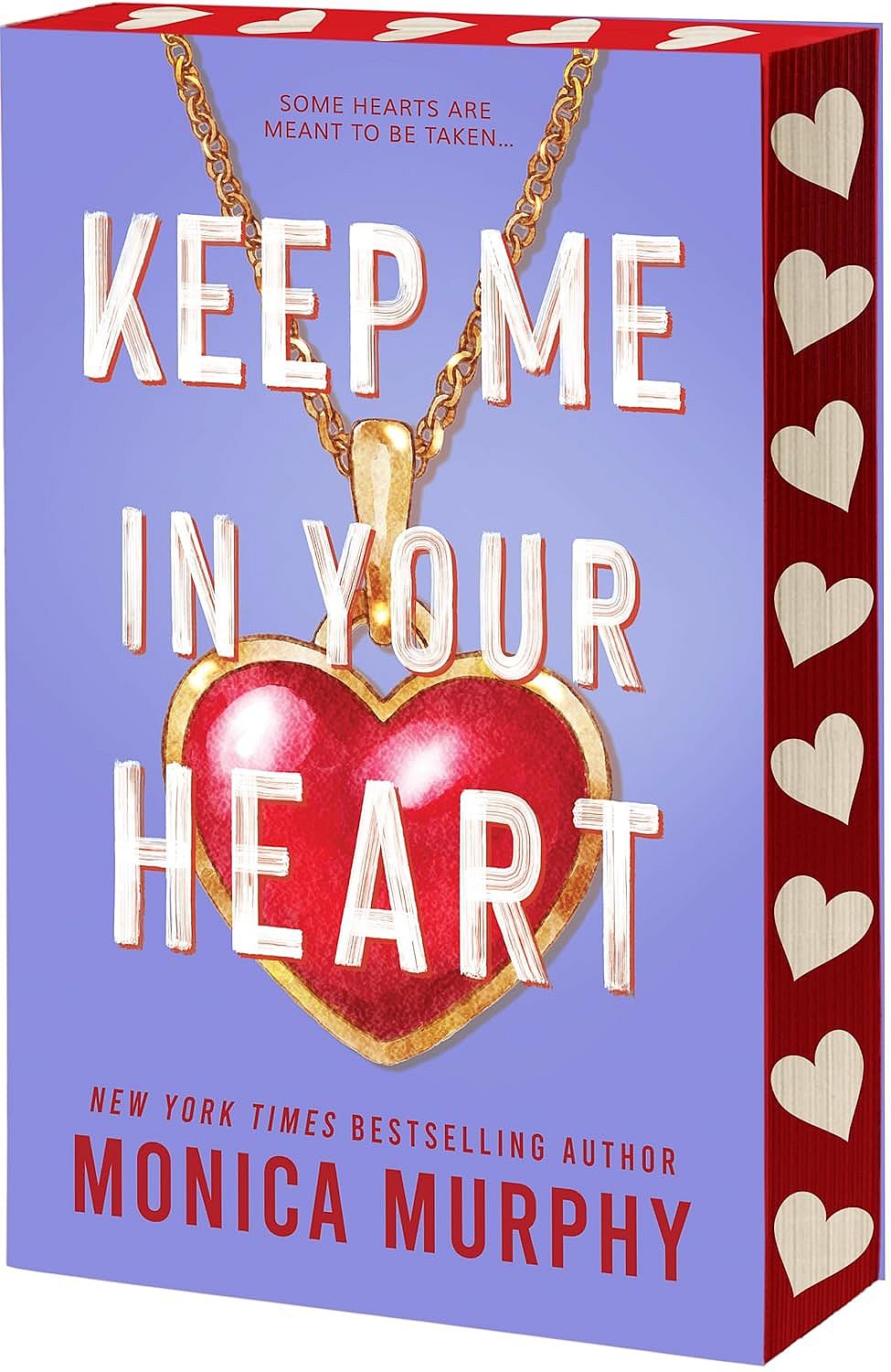 Keep Me in Your Heart - Monica Murphy - imagine 2