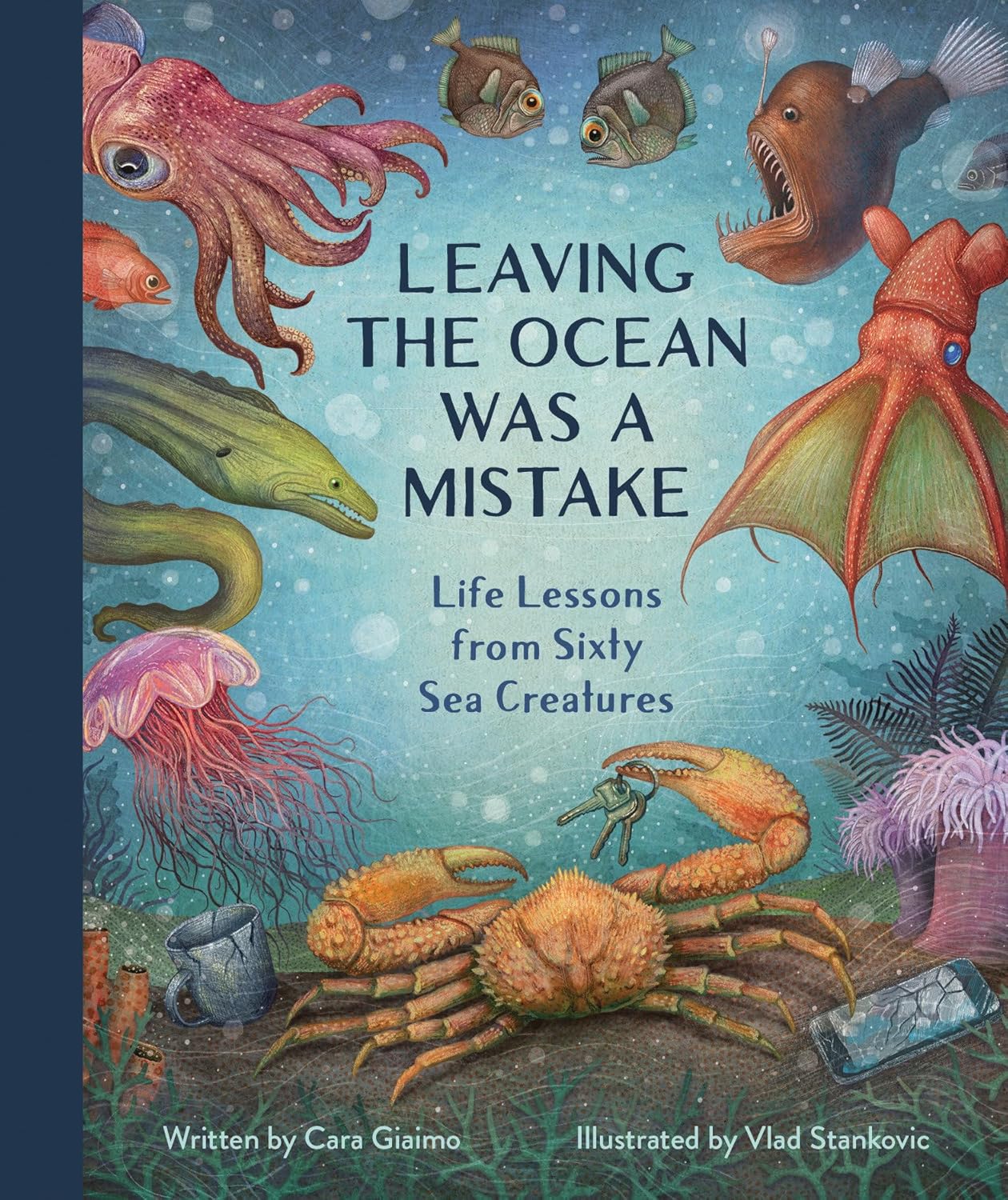 Leaving the Ocean Was a Mistake: Life Lessons from Sixty Sea Creatures - Cara Giaimo - imagine 2