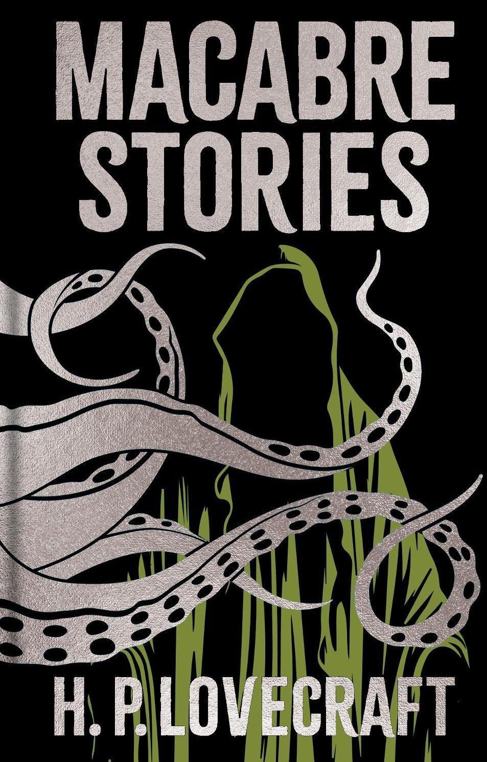 Macabre Stories (Arcturus Ornate Classics)
