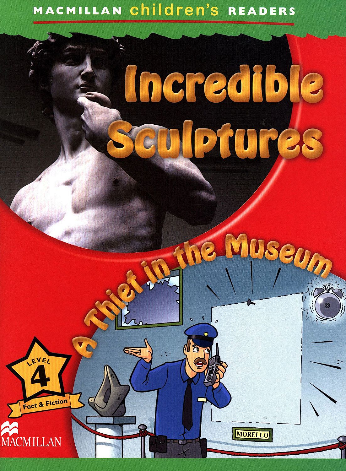 Macmillan Children's Readers: Incredible Sculptures (nivel level 4)