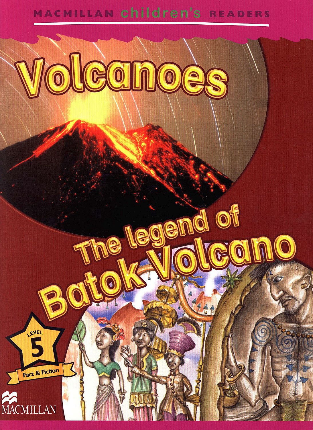 Macmillan Children's Readers: Volcanoes (nivel level 5)