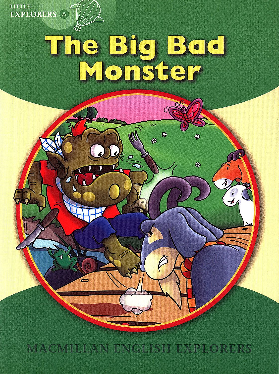 Macmillan English Explorers: Big Bad Monster (nivel Little Explorer's A)