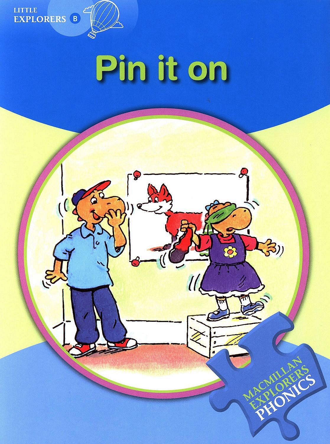 Macmillan Explorers Phonics: Pin it On (nivel Little Explorer's B)
