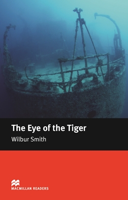 Macmillan Readers: Eye of the tiger (nivel Intermediate)