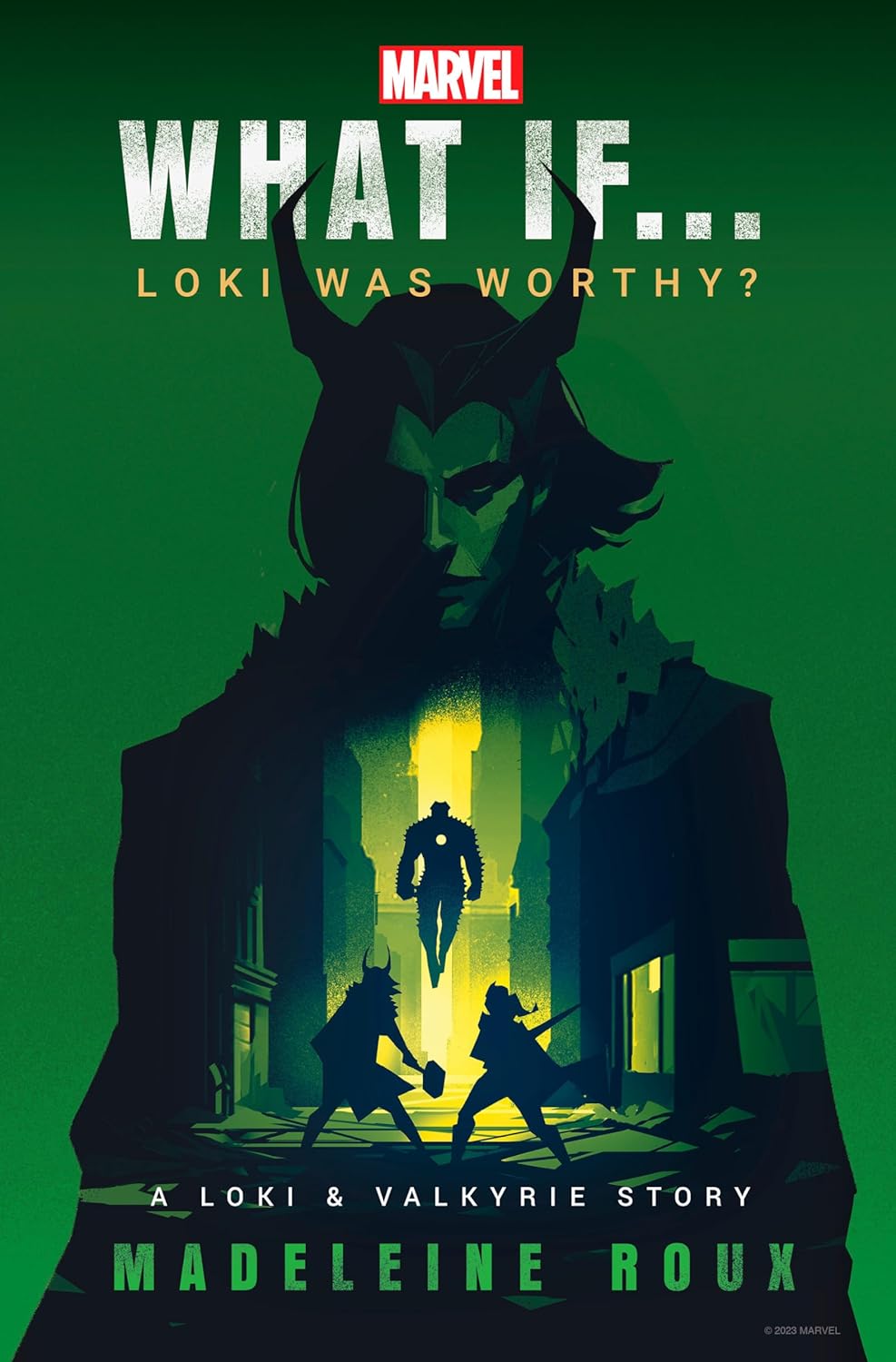 Marvel: What If...Loki Was Worthy? (A Loki &amp; Valkyrie Story)