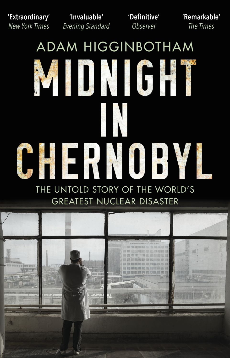 Midnight in Chernobyl - Adam Higginbotham - imagine 2