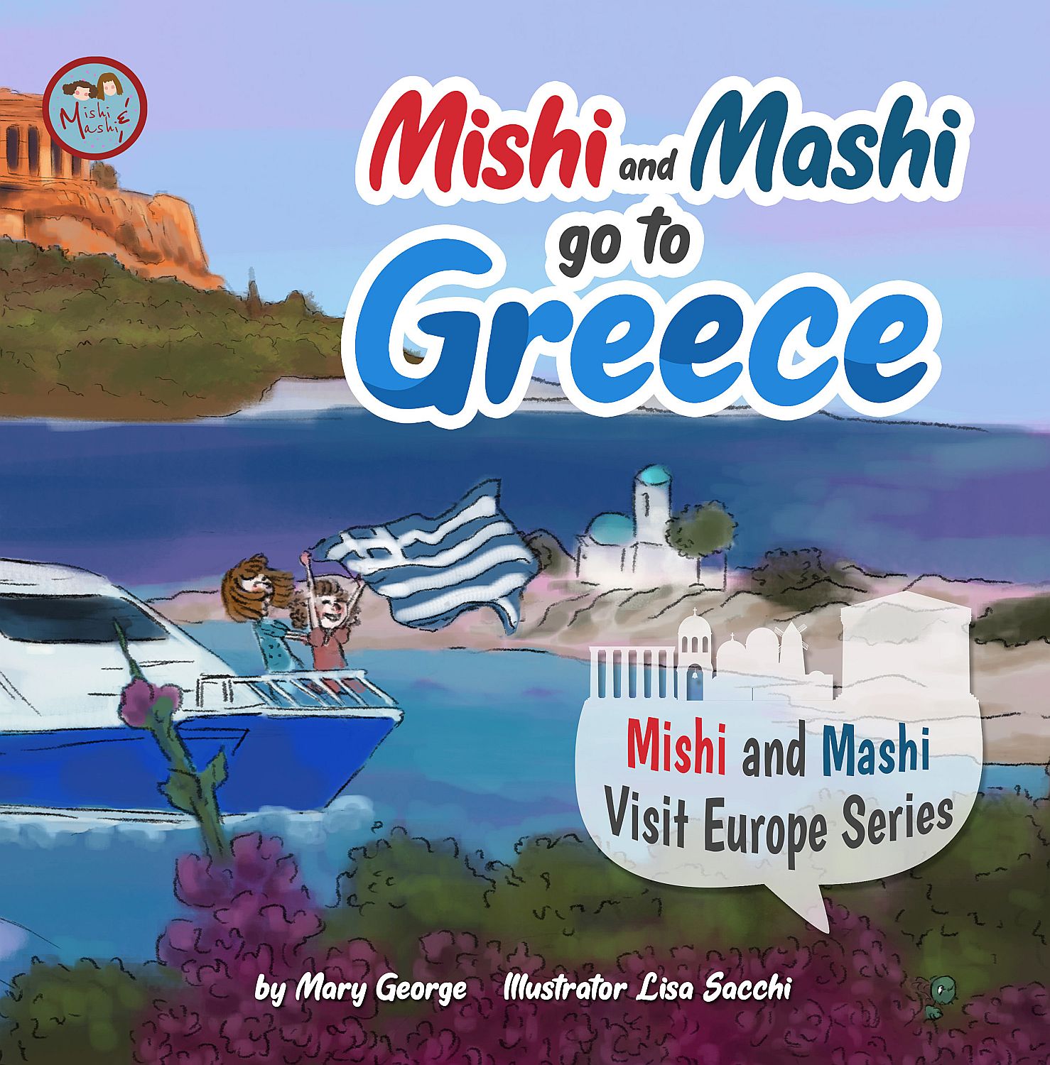 Mishi and Mashi go to Greece