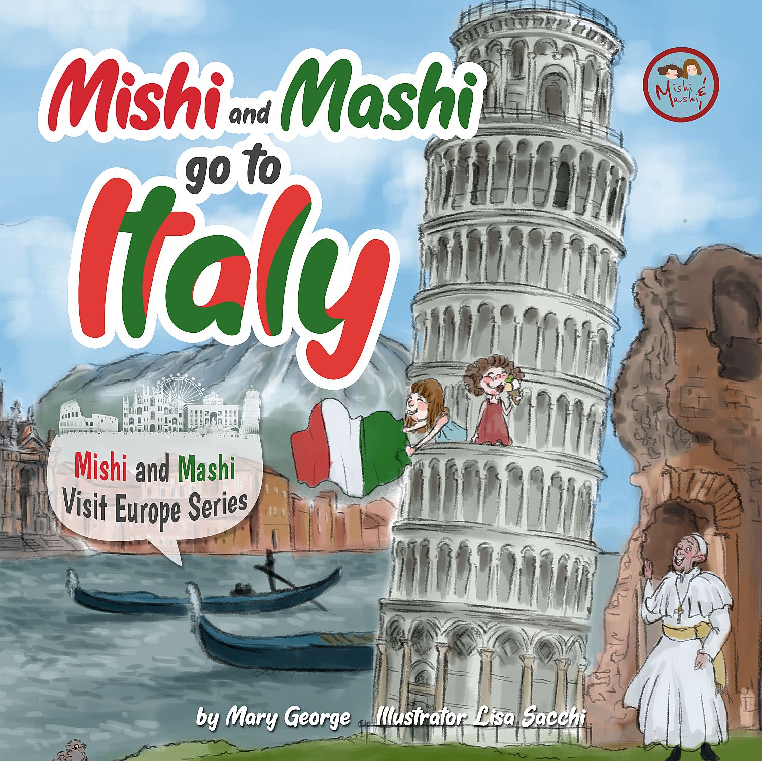 Mishi and Mashi go to Italy