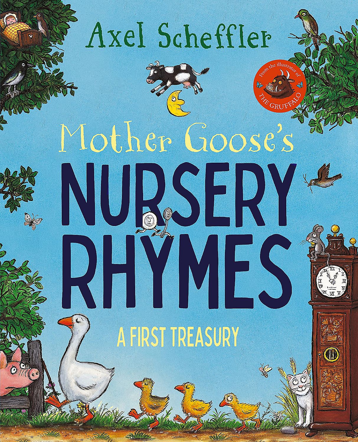 Mother Goose's Nursery Rhymes: A First Treasury
