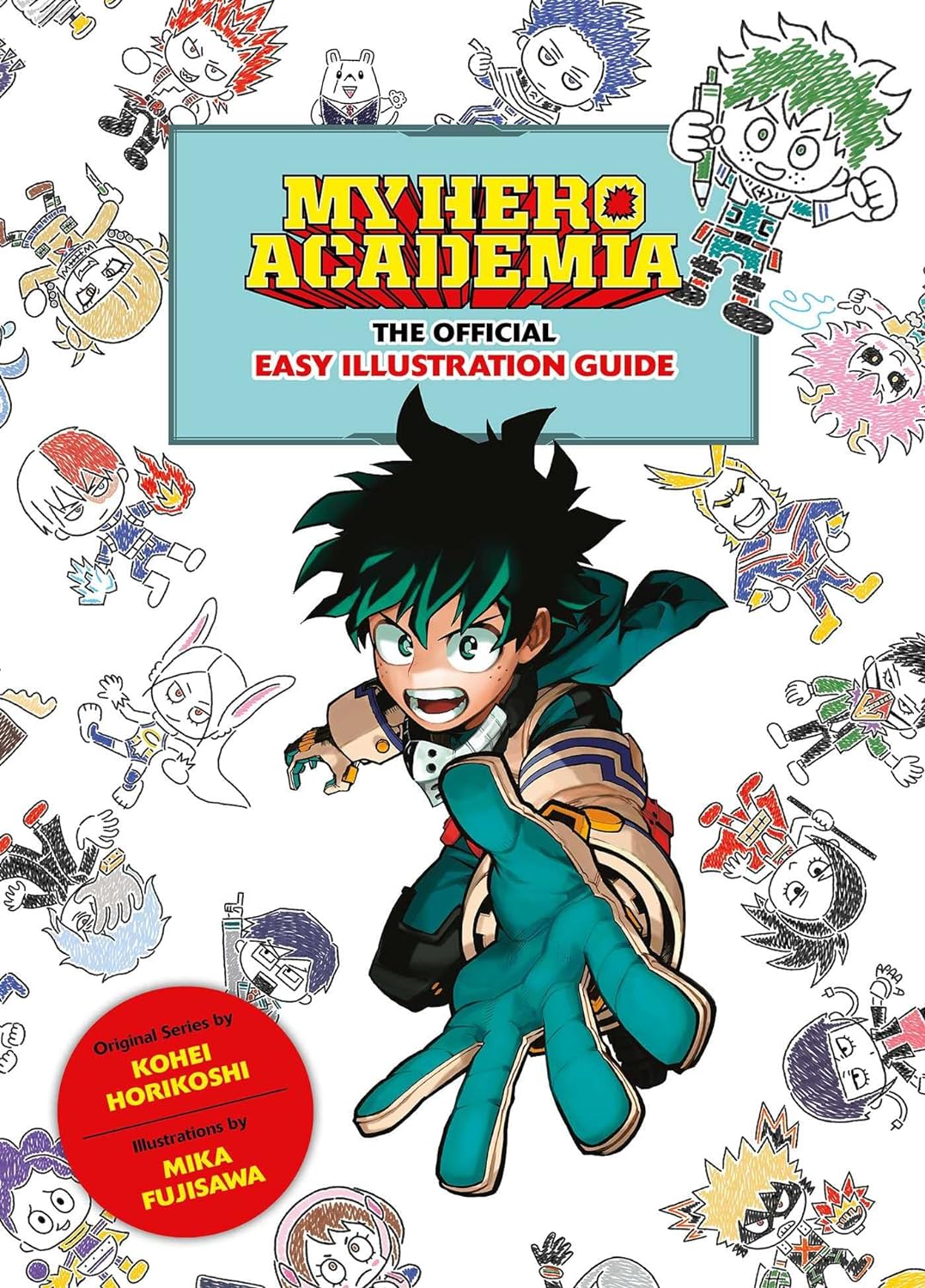 My Hero Academia: The Official Easy Illustration Guide - Kohei Horikoshi - imagine 2