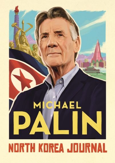 North Korea Journal - Michael Palin - imagine 2