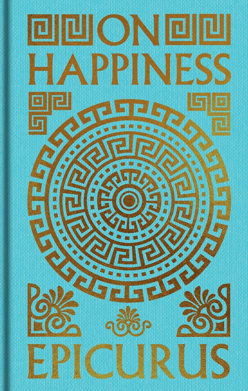 On Happiness (Arcturus Ornate Classics)