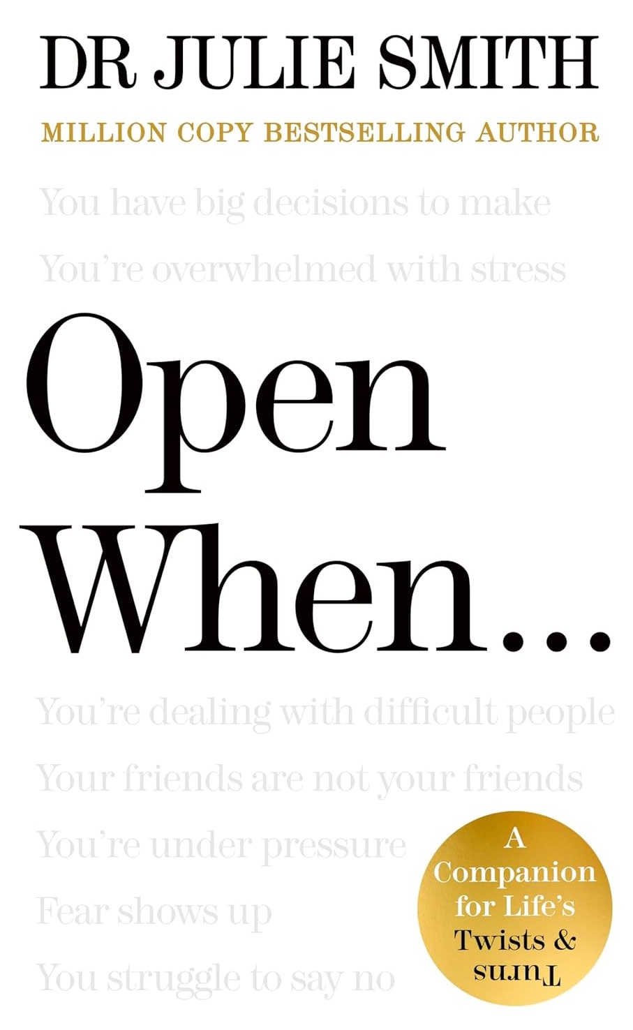 Open When…