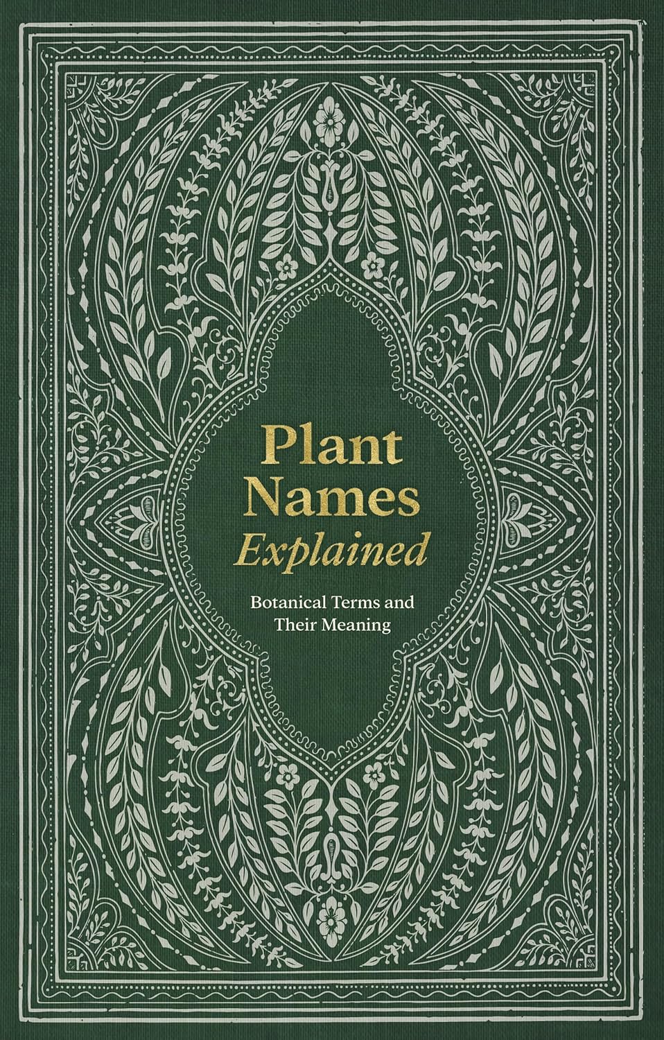 Plant Names Explained