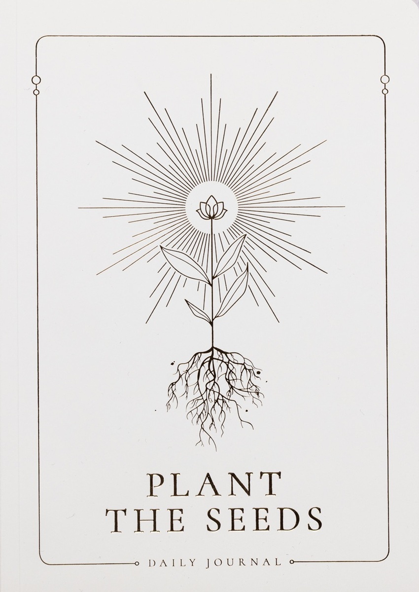 Plant the Seeeds: Daily Journal