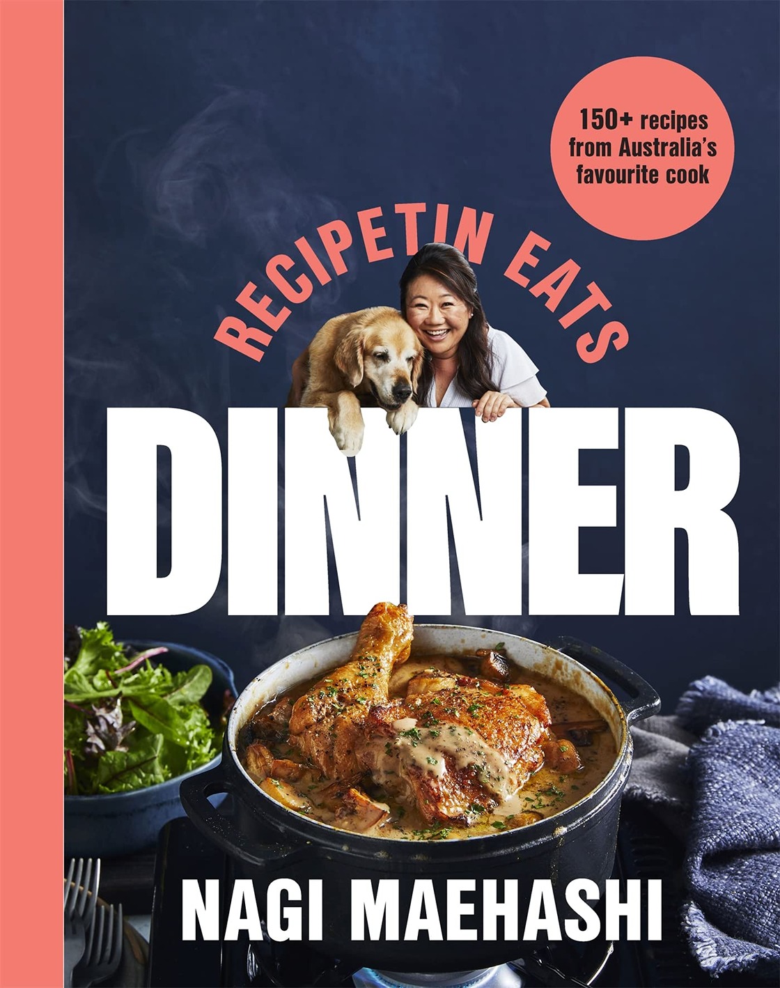 Recipetin Eats: Dinner:150 Recipes from Australia's Favourite Cook - Nagi Maehashi - imagine 2