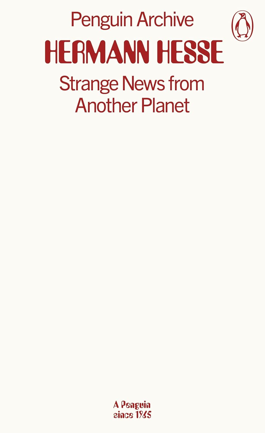 Strange News from Another Planet (Penguin Archive)