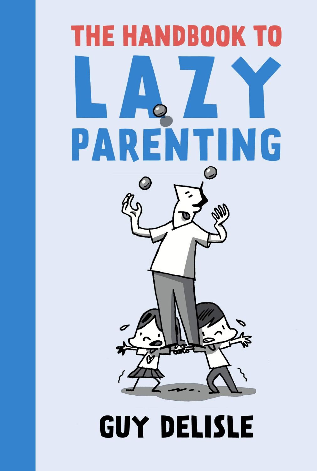 Handbook To Lazy Parenting - Guy Delisle - imagine 2